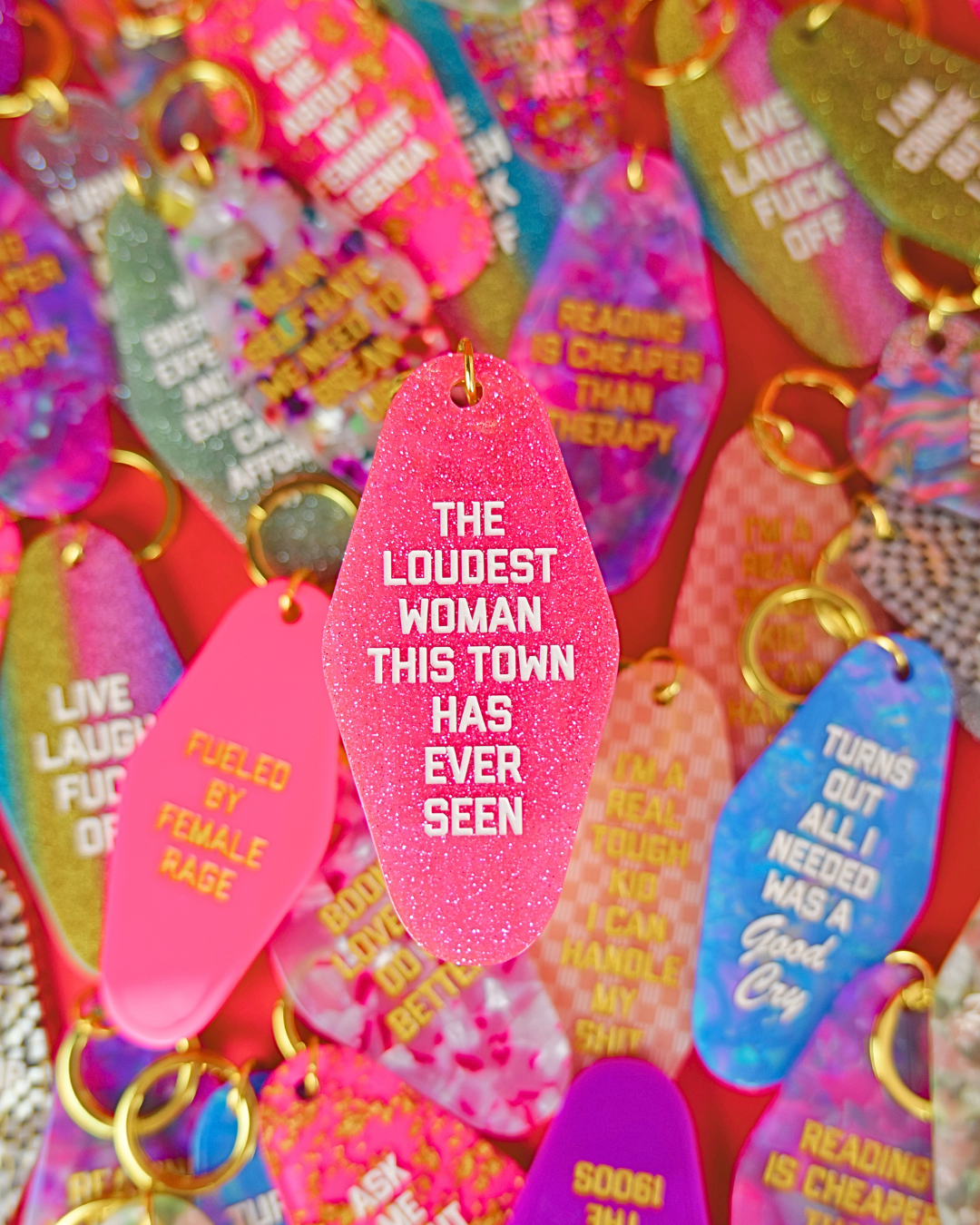 The Loudest Woman This Town Has Ever Seen Keychain