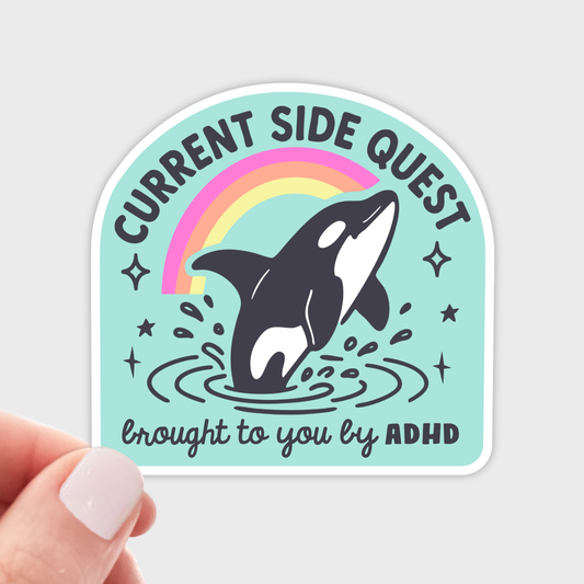Current Side Quest Brought to You By ADHD Sticker - rainbow