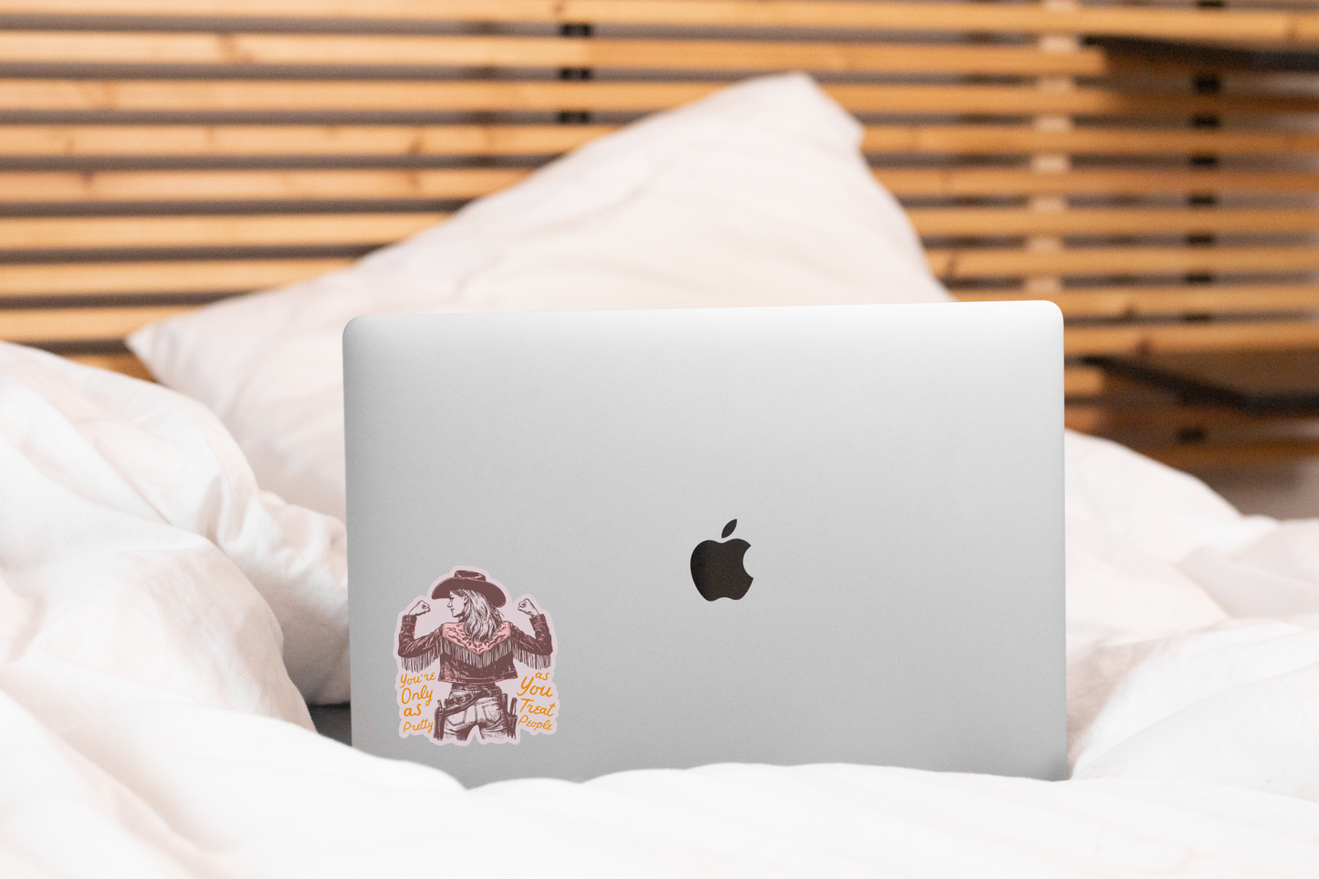 You're Only As Pretty As You Treat People Sticker - cowgirl